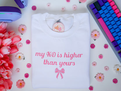 My KD is Higher Crewneck